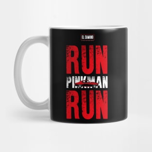 EL CAMINO A BREAKING BAD MOVIE: RUN PINKMAN RUN Mug